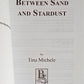 Between Sand and Stardust by Tina Michele